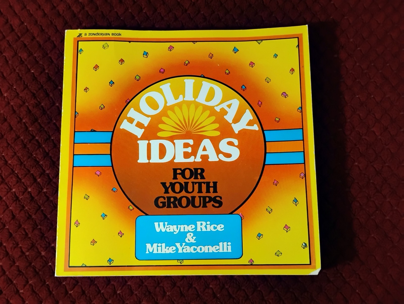1970s Christian Youth Group books, from Mike Yaconelli & Wayne Rice, 3 books