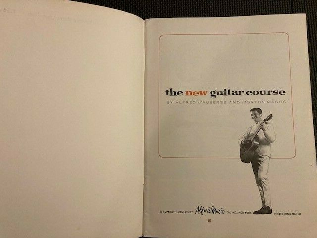 The New Guitar Course, Bk 1 by Alfred d’Auberge and Morton Manus 1966