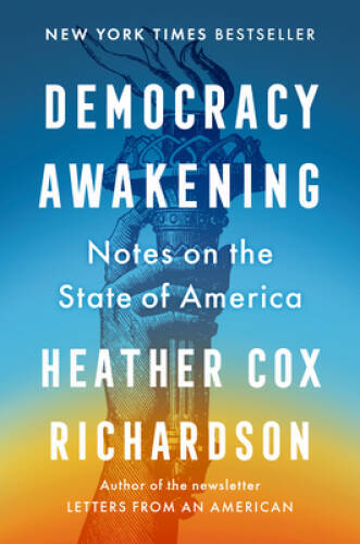Democracy Awakening: Notes on the State of America – Hardcover – VERY GOOD