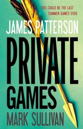 Private Games – Hardcover By Patterson, James – GOOD