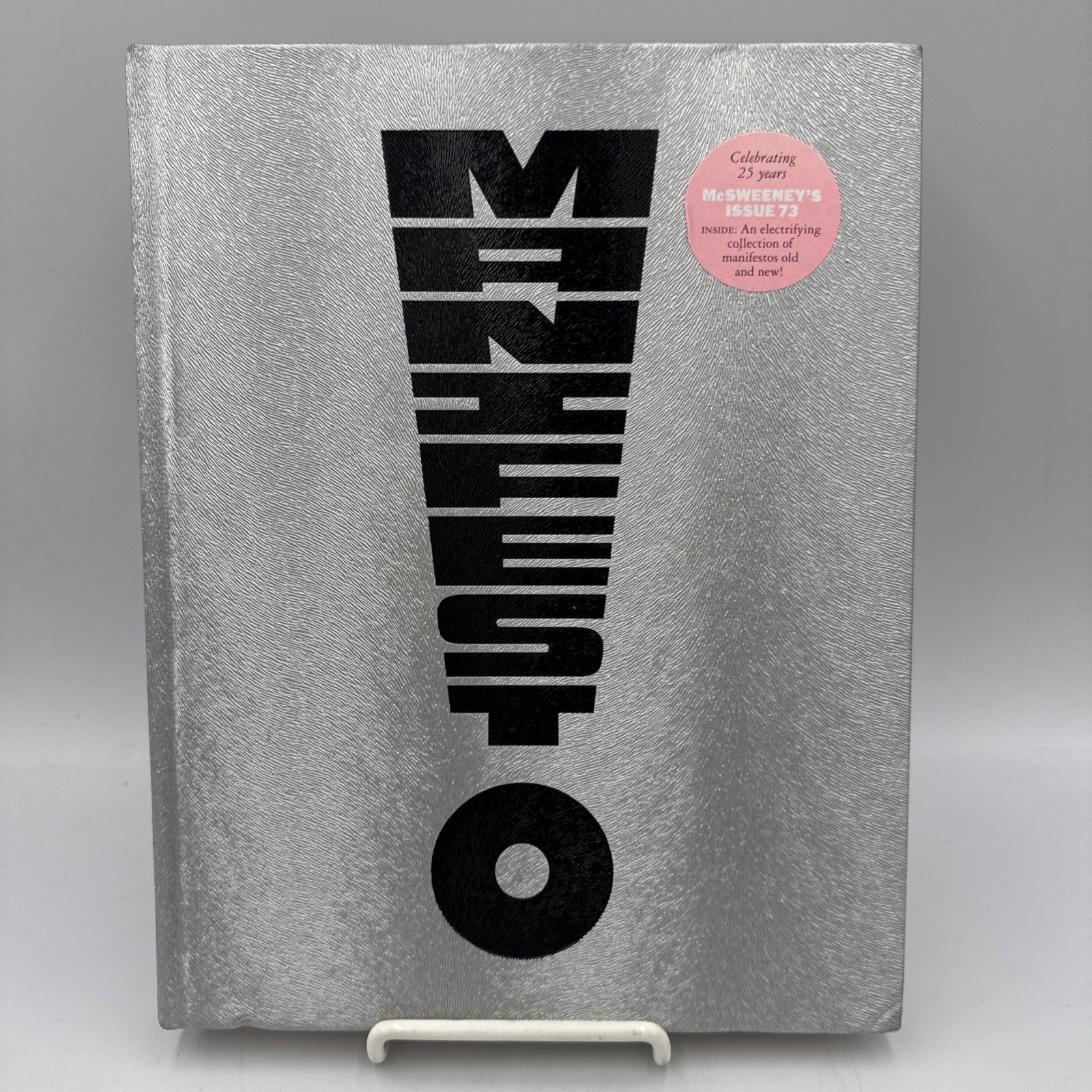 McSweeney’s Issue 73 (McSweeney’s Quarterly Concern) : Manifesto: a…