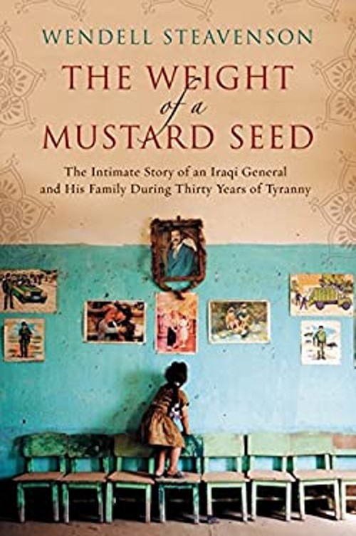 The Weight of a Mustard Seed : The Intimate Story of an Iraqi Gen