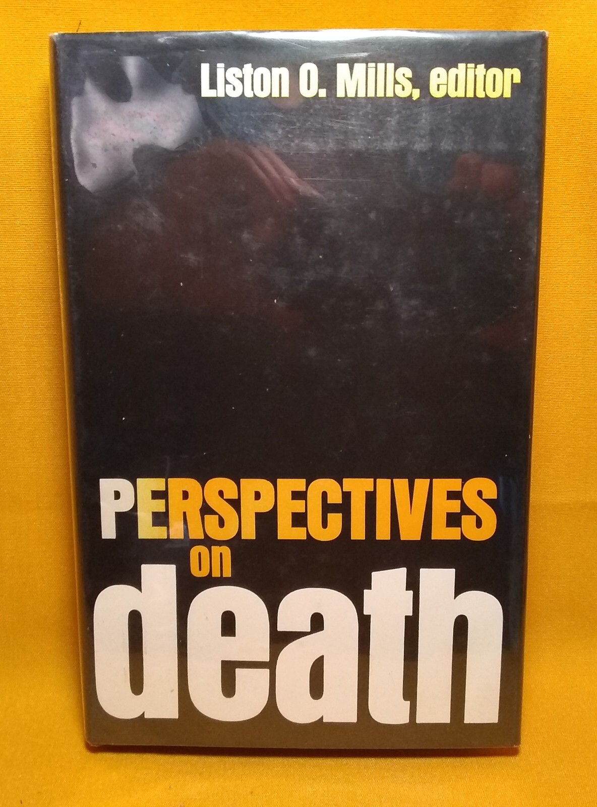 Perspectives on Death, Liston O. Mills, 1969 HCDJ ex-library Abingdon Press