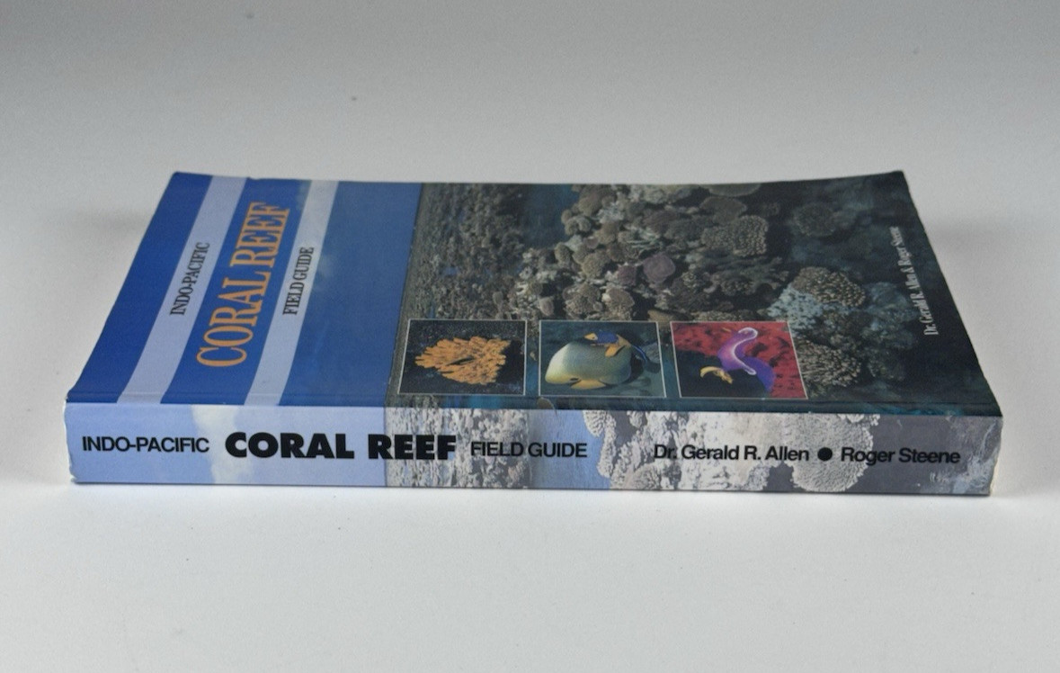 Indo-Pacific Coral Reef Field Guide by Dr. Gerald R. Allen & Roger Steene 1996