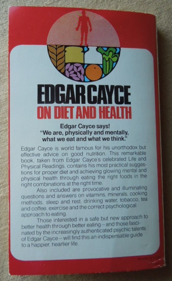 Edgar Cayce on Diet and Health, Recipes, menus, health hints, improve wellbeing