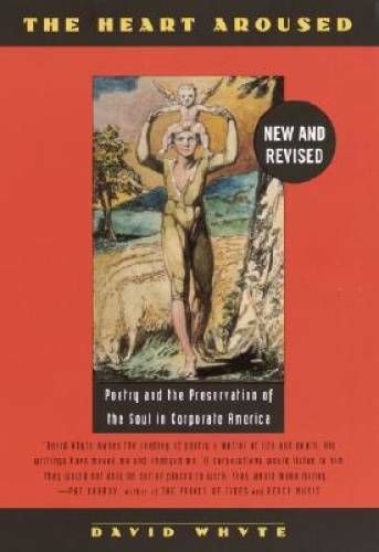 The Heart Aroused: Poetry and the Preservation of the Soul in Corporate – GOOD