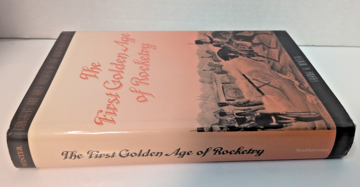 The first golden age of rocketry Congreve and Hale rockets Frank H. Winter