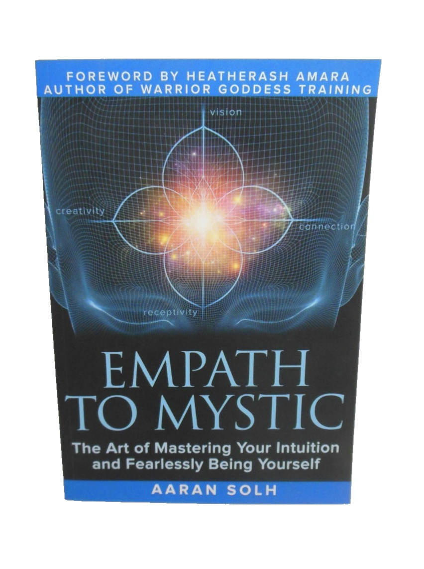 Empath to Mystic LN Mastering Your Intuition Fearlessly Being Yourself How To Bk