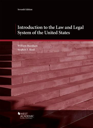 Introduction to the Law and Legal System of the United States (Coursebook) by B