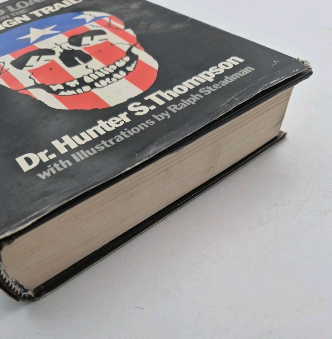 Fear and Loathing: On the Campaign Trail ’72 Hunter S. Thompson 3rd Edition