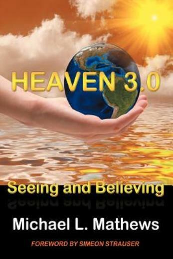 Heaven 3 0: Seeing And Believing