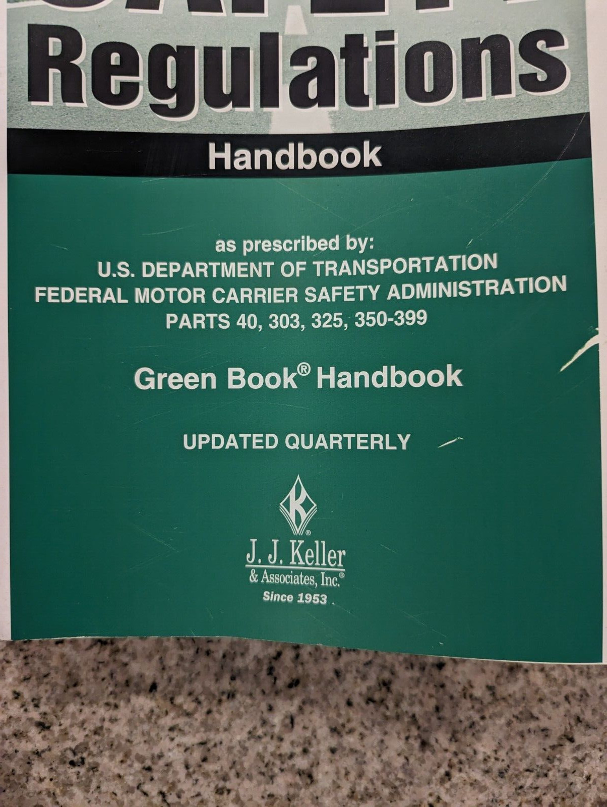 FEDERAL MOTOR CARRIER SAFETY REGULATIONS HANDBOOK (017H) By J. J. Keller. 05/23