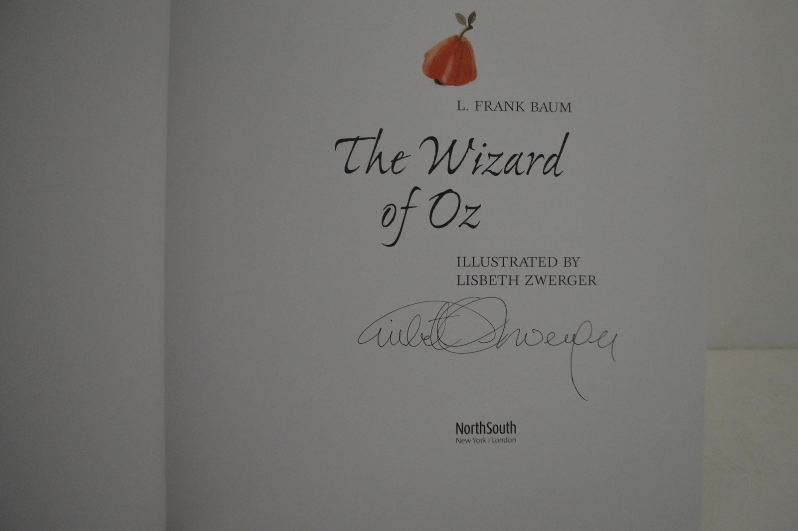 The Wizard of Oz L.Frank Baum & Lisbeth Zwerger Signed 3rd Printing HC