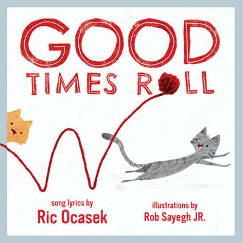 Good Times Roll: A Children’s Picture Book by Ric Ocasek: Used