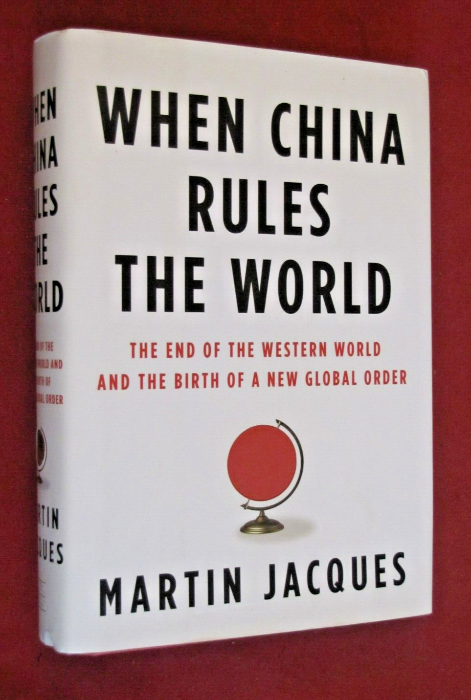 When China Rules the World : The End of the Western World and the Birth of a…