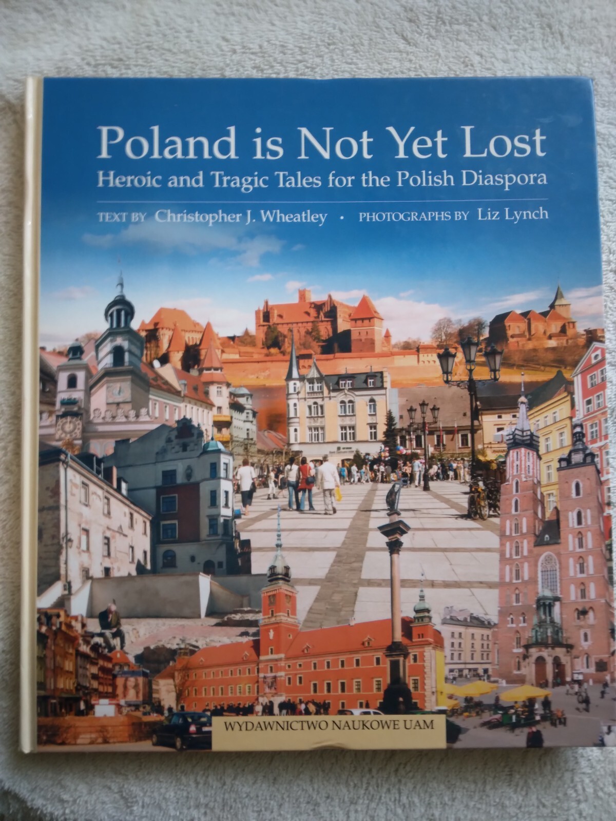 Poland is Not Yet Lost by Christopher J. Wheatley, Polish Diaspora