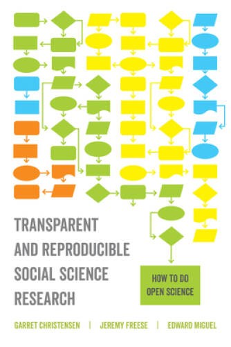 Transparent and Reproducible Social Science Research: How to Do Open – GOOD