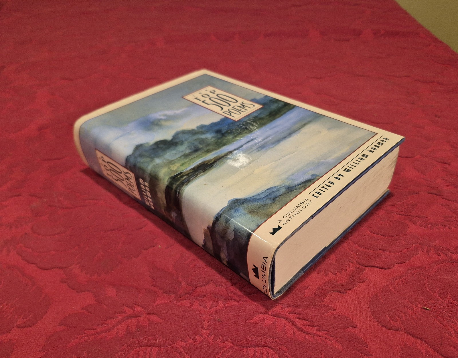 The Top 500 Poems: A Columbia Anthology – Hardcover, Dust Jacket – 1,132 pages