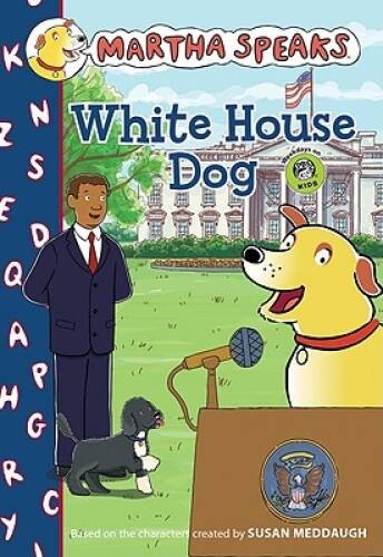 Martha Speaks: White House Dog (Chapter Book) – Paperback – GOOD