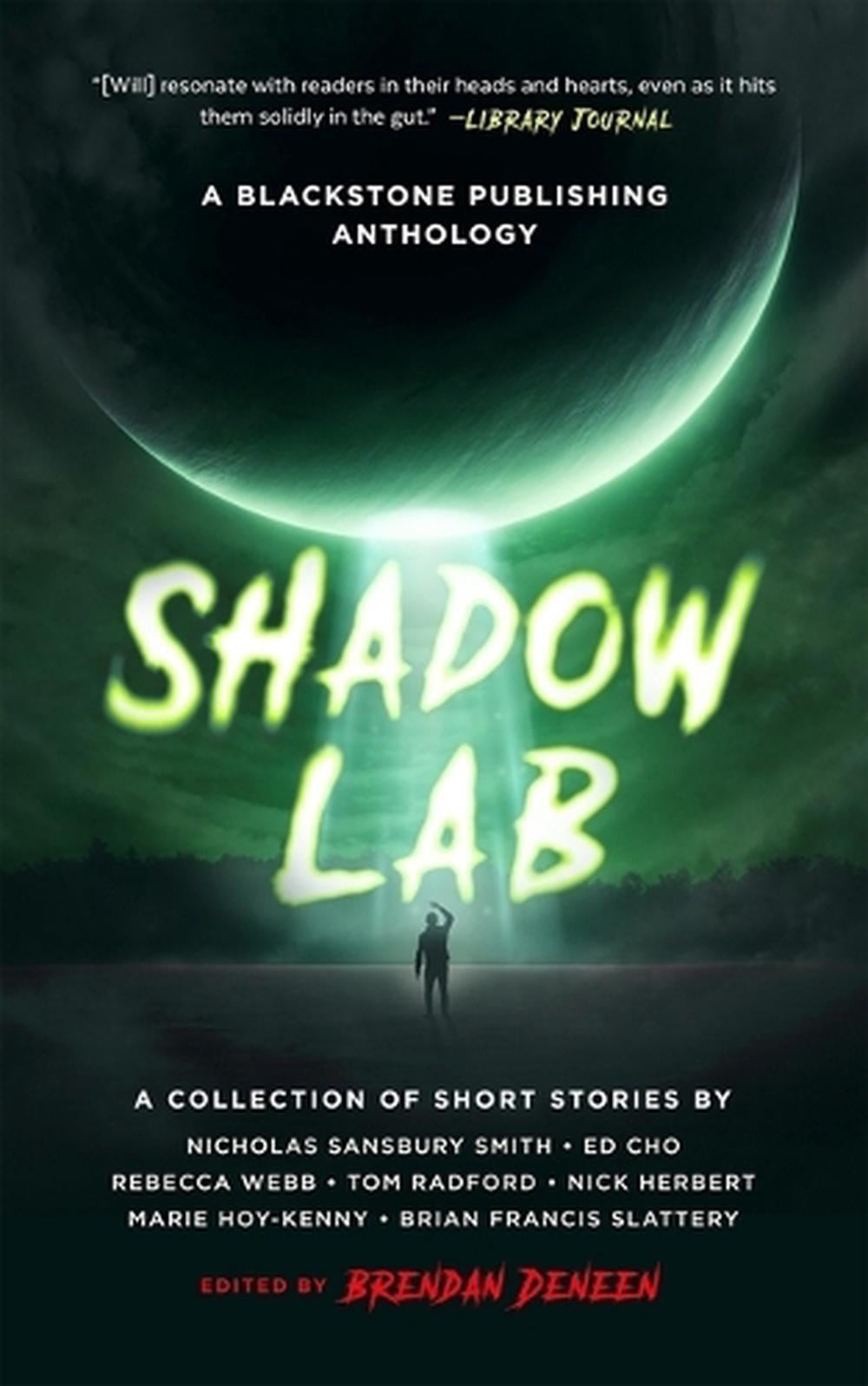 Shadow Lab: A Blackstone Publishing Anthology by Brendan Deneen Hardcover Book