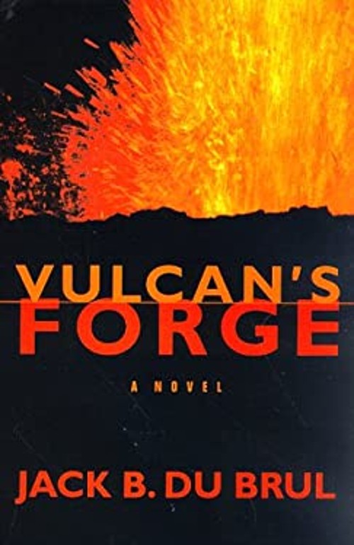 Vulcan’s Forge Hardcover Jack Du Brul