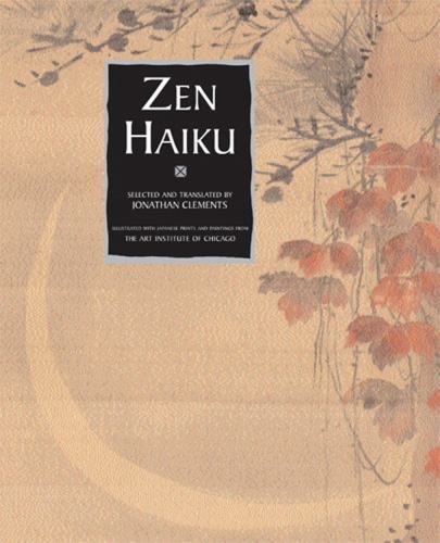 Zen Haiku by Jonathan Clements (2007, Trade Paperback)