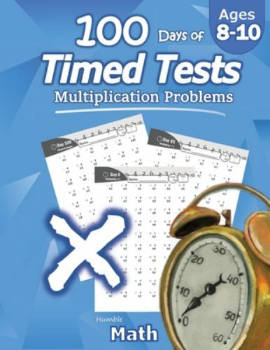 Humble Math – 100 Days of Timed Tests: Mu- Humble Math, 9781635783018, paperback