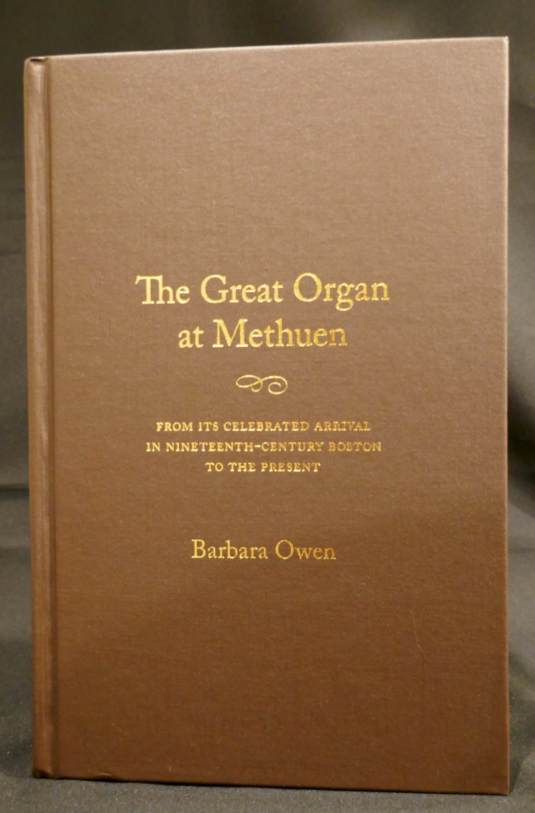 The Great Organ at Methuen Hardcover LIKE NEW!