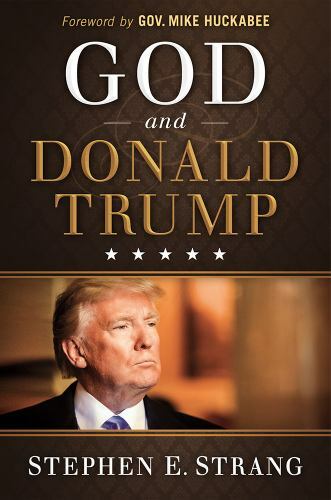 God and Donald Trump – 1629994863, Stephen E Strang, hardcover