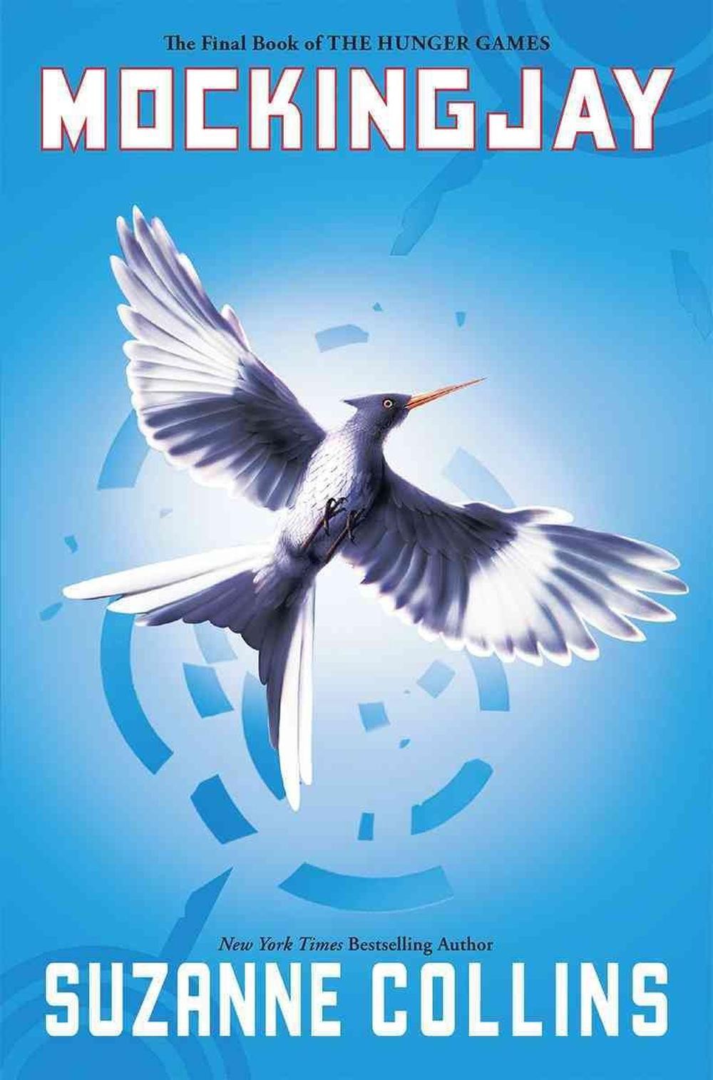 Mockingjay (Hunger Games, Book Three): Volume 3 by Suzanne Collins (English) Pap