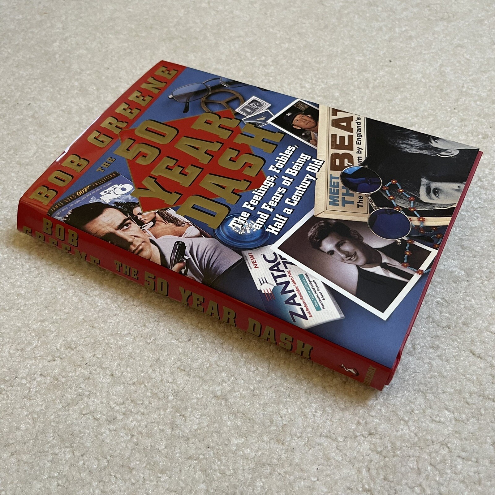 The 50 Year Dash: The Feelings, Foibles and Fears of Being a Half Century Old Hc