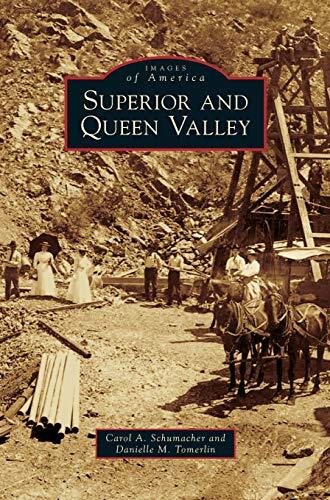 Superior and Queen Valley, Schumacher, Tomerlin 9781531652586 Free Shipping-,