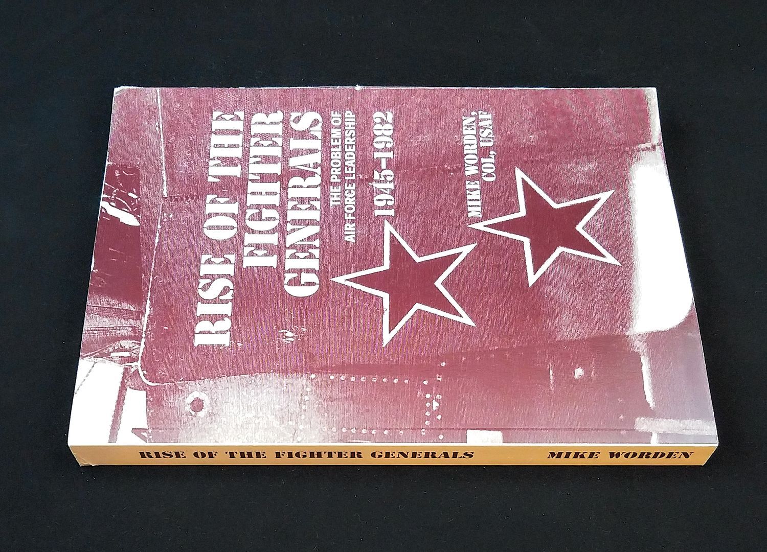 Rise of the fighter generals; Mike Worden; Military; Quality Packaging