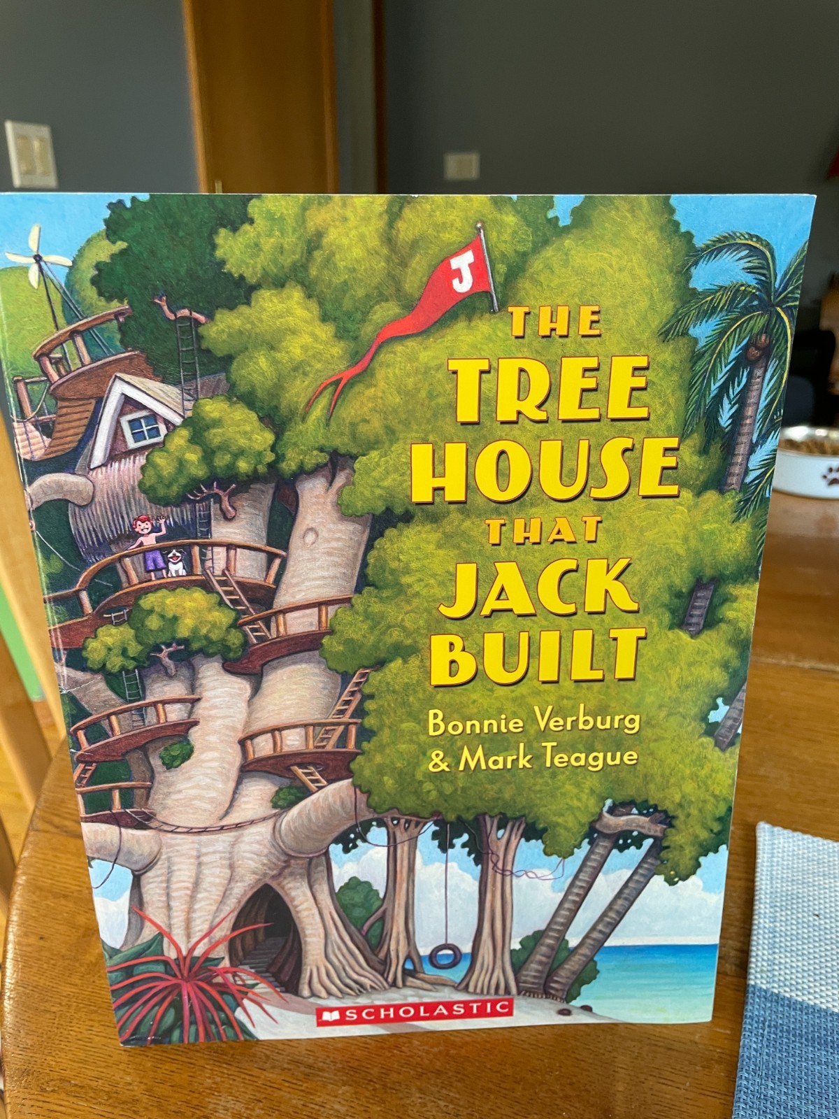 The Tree House That Jack Built Bonnie Verburg Mark Teague