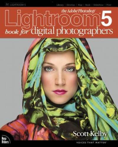The Adobe Photoshop Lightroom 5 Book for Digital Photographers (Voic – VERY GOOD