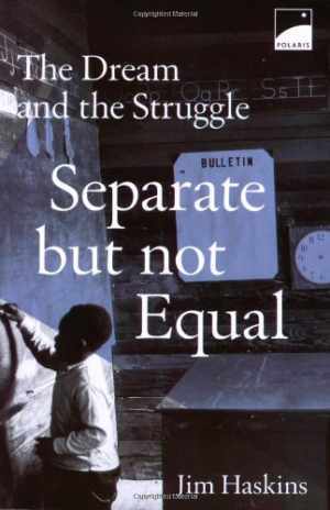 Separate But Not Equal: The Dream and the – Paperback, by Haskins Jim – Good