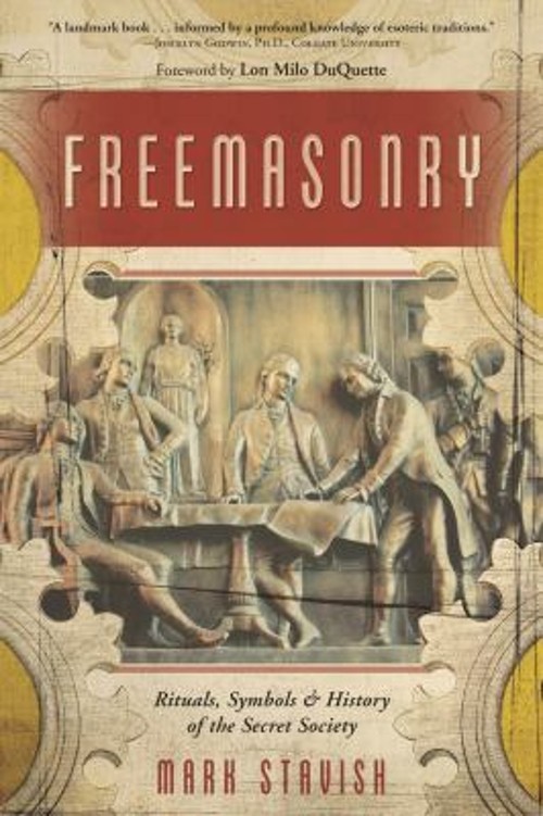 Freemasonry : Rituals, Symbols and History of the Secret Society