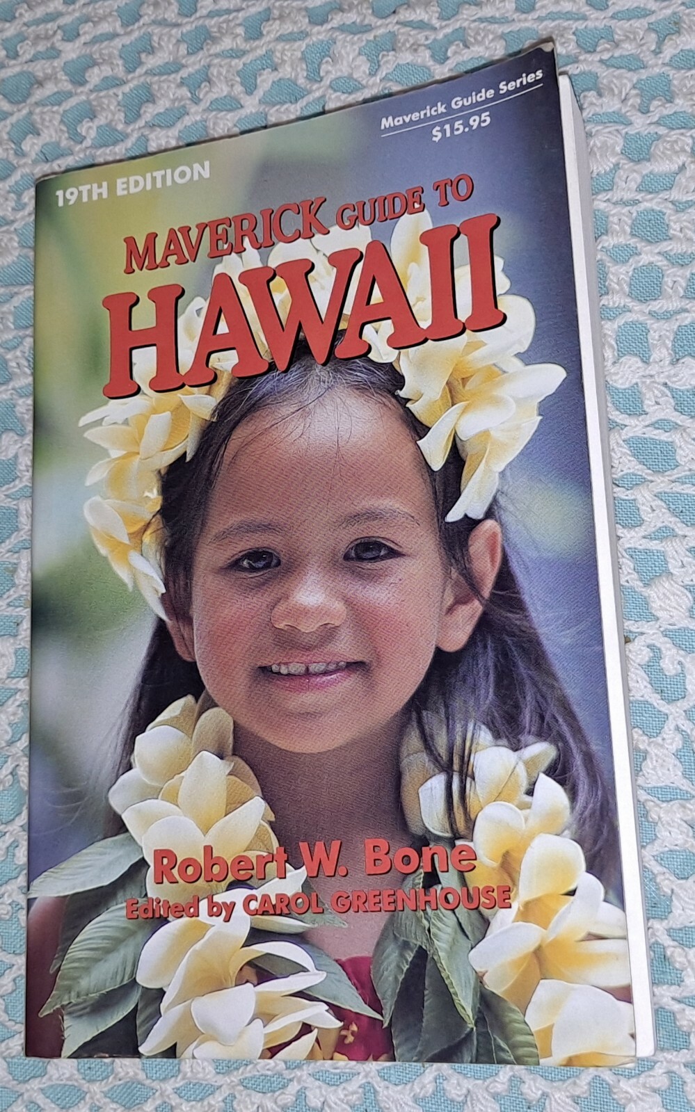 Maverick Guide to Hawaii by Robert W. Bone, 1995 (19th Edition), 444 pages, PB