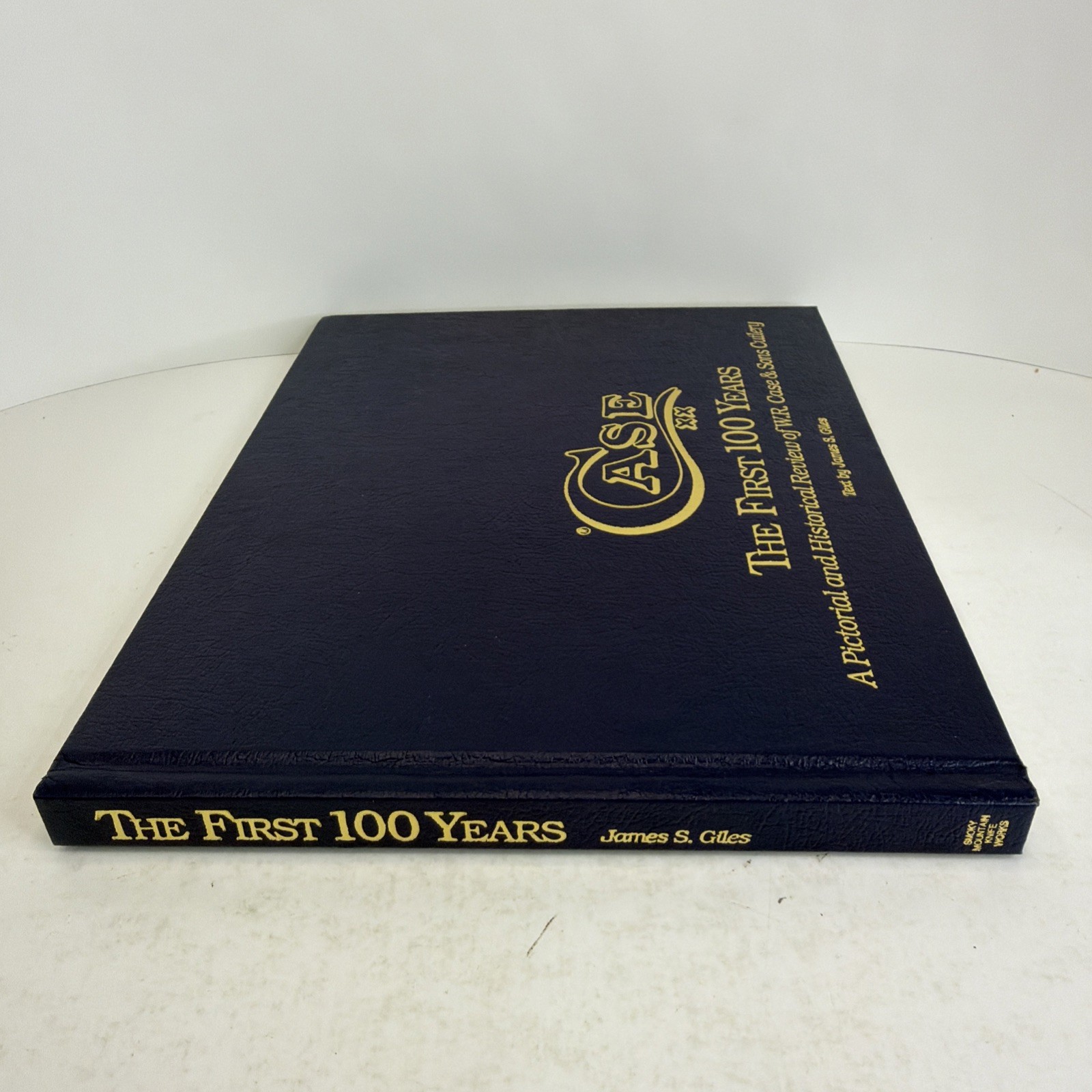 Case Knives First 100 Years Pictorial Historical Review of W.R. Case & Sons Book