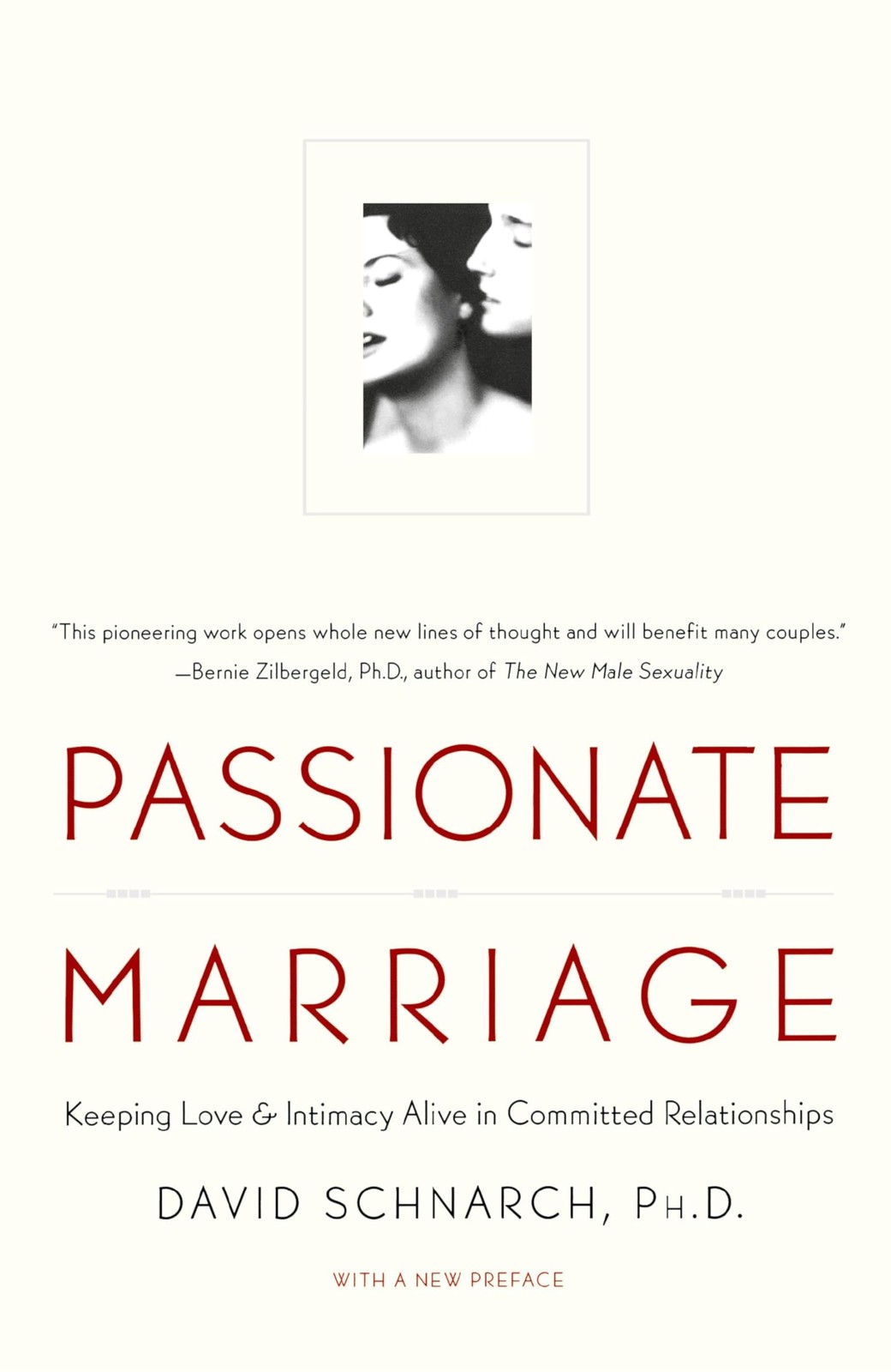 Passionate Marriage: Sex, Love, and Intimacy in Emotionally Committed Relati…