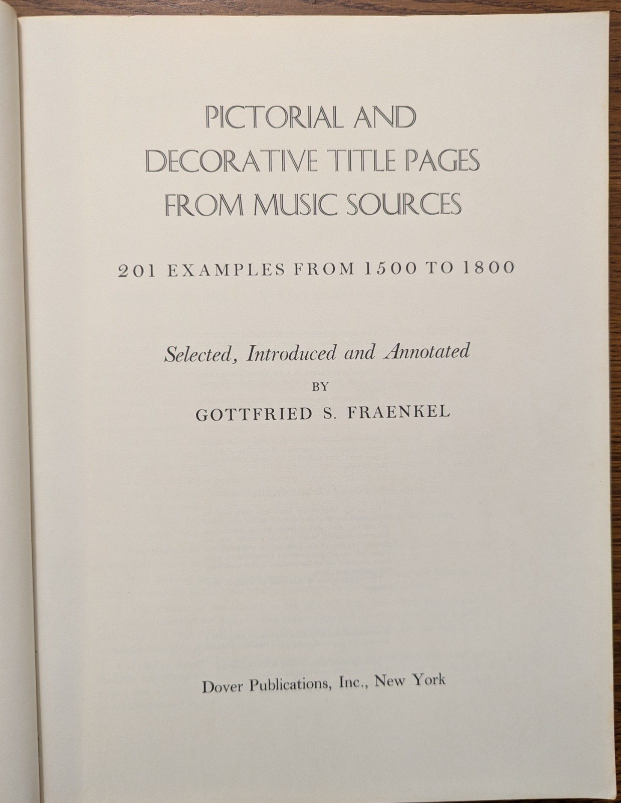 Pictorial and Decorative Title Pages: 201 Examples from 1500-1800 Fraenkel