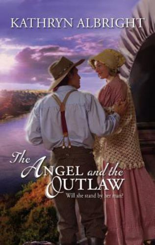 The Angel and the Outlaw; Heroes of San- paperback, 037329476X, Kathryn Albright