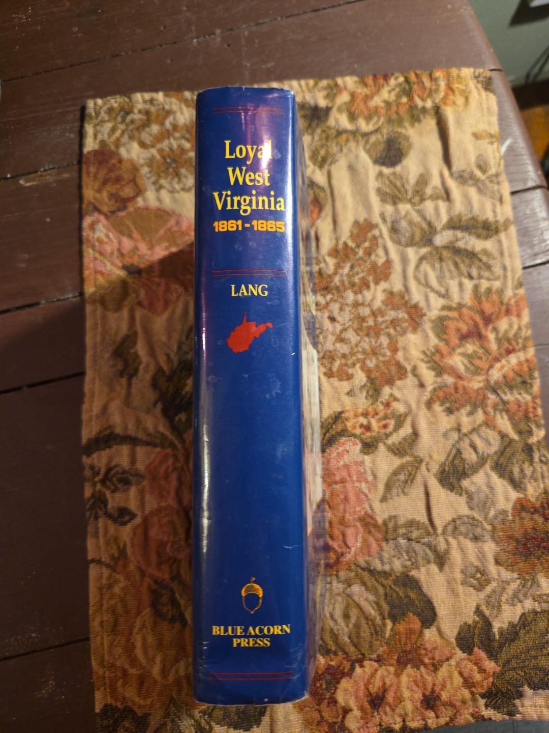 Loyal West Virginia 1861-1865 By Theodore F. Lang Civil War History WV Formation