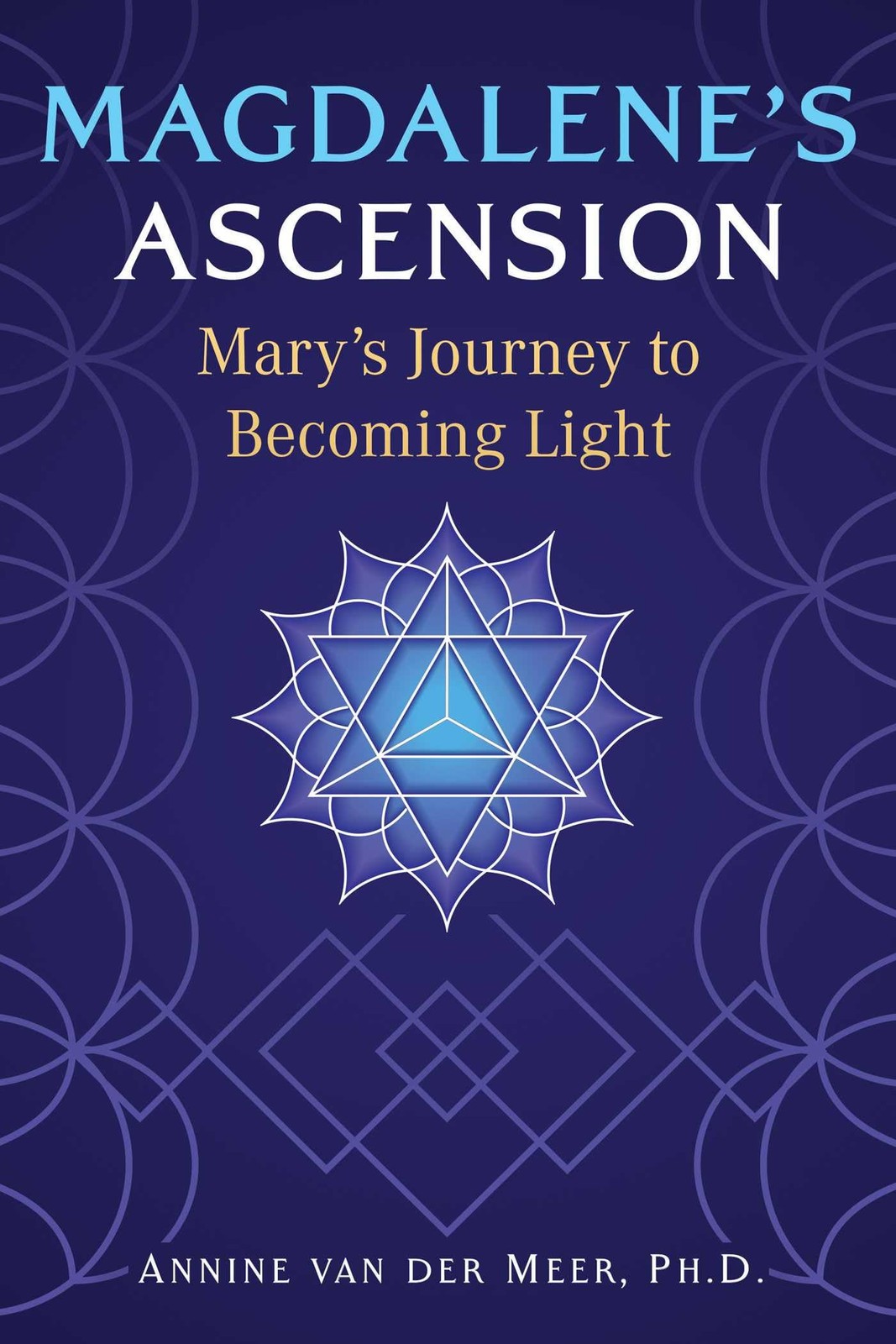 Magdalene’s Ascension: Mary’s Journey to Becoming Light