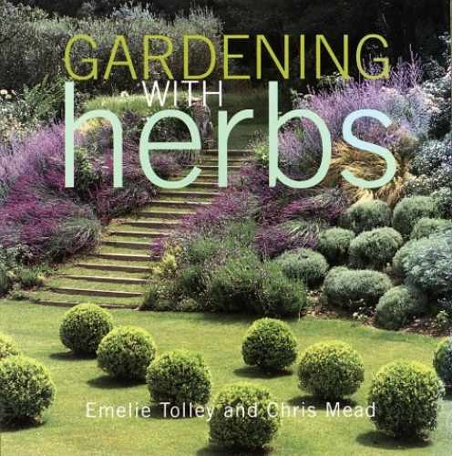 Gardening with Herbs – Hardcover, by Chris Mead Inc. – Very Good b