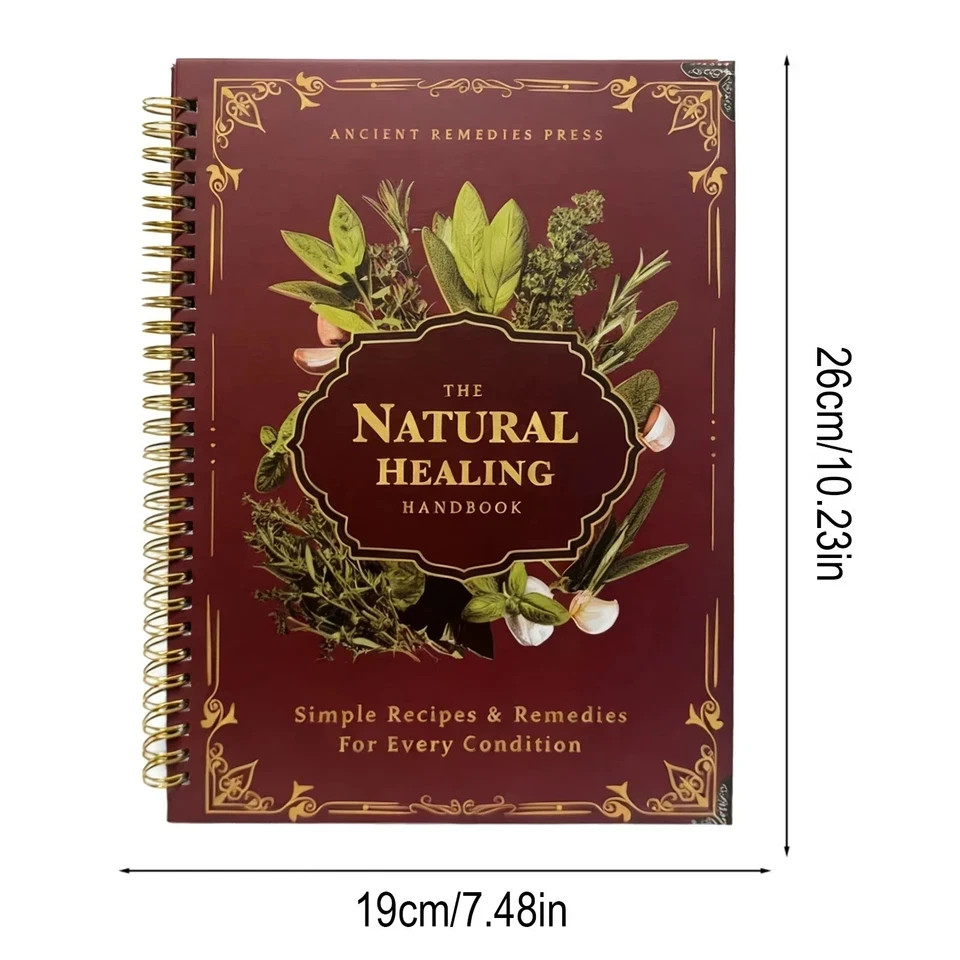The Natural Healing Handbook Spiral Bound Guide to Herbal Remedies & Natural