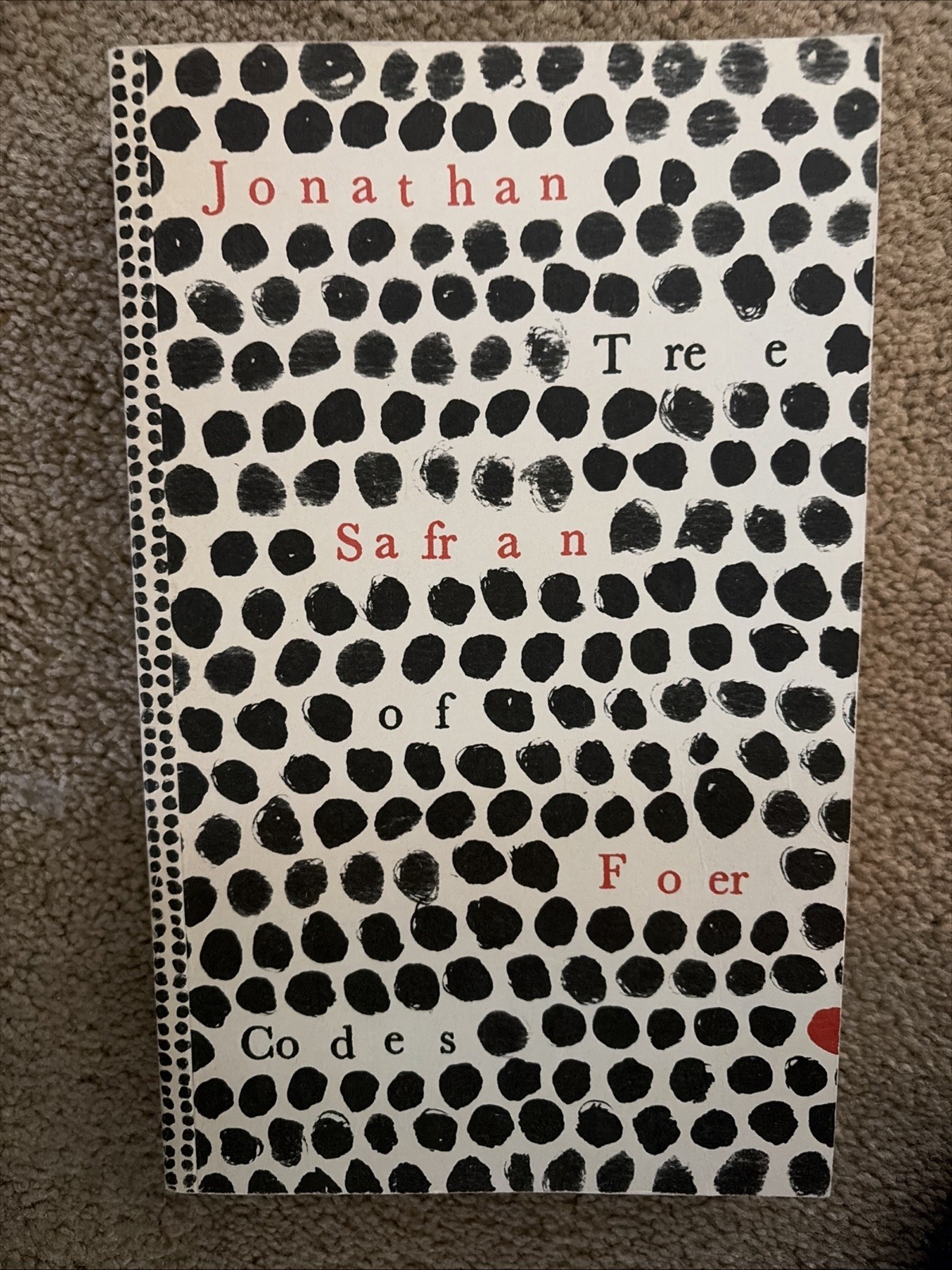 Tree of Codes by Jonathan Safran Foer, Second Edition 2011