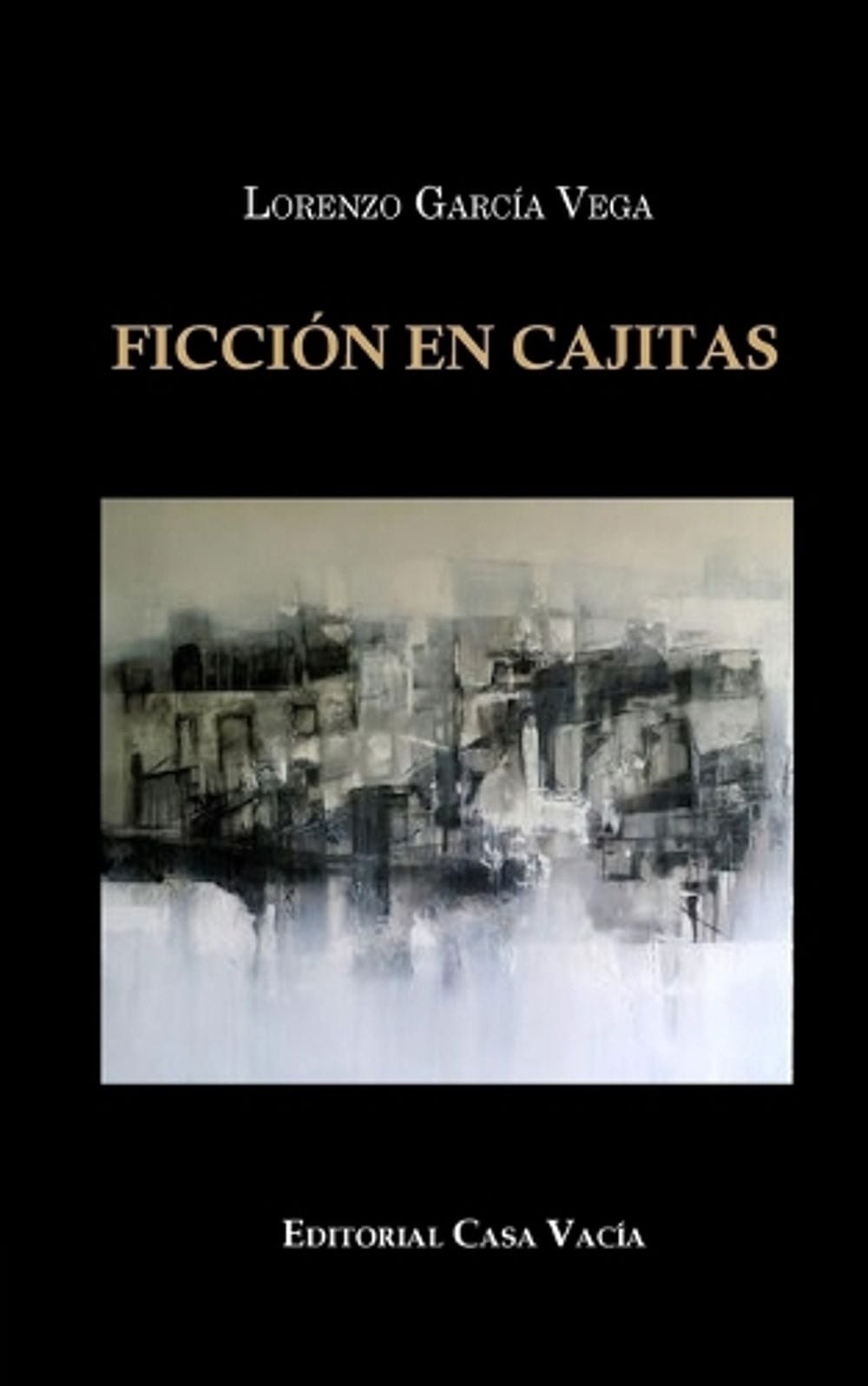 Ficcin en cajitas by Lorenzo Garc?a Vega (Spanish) Paperback Book