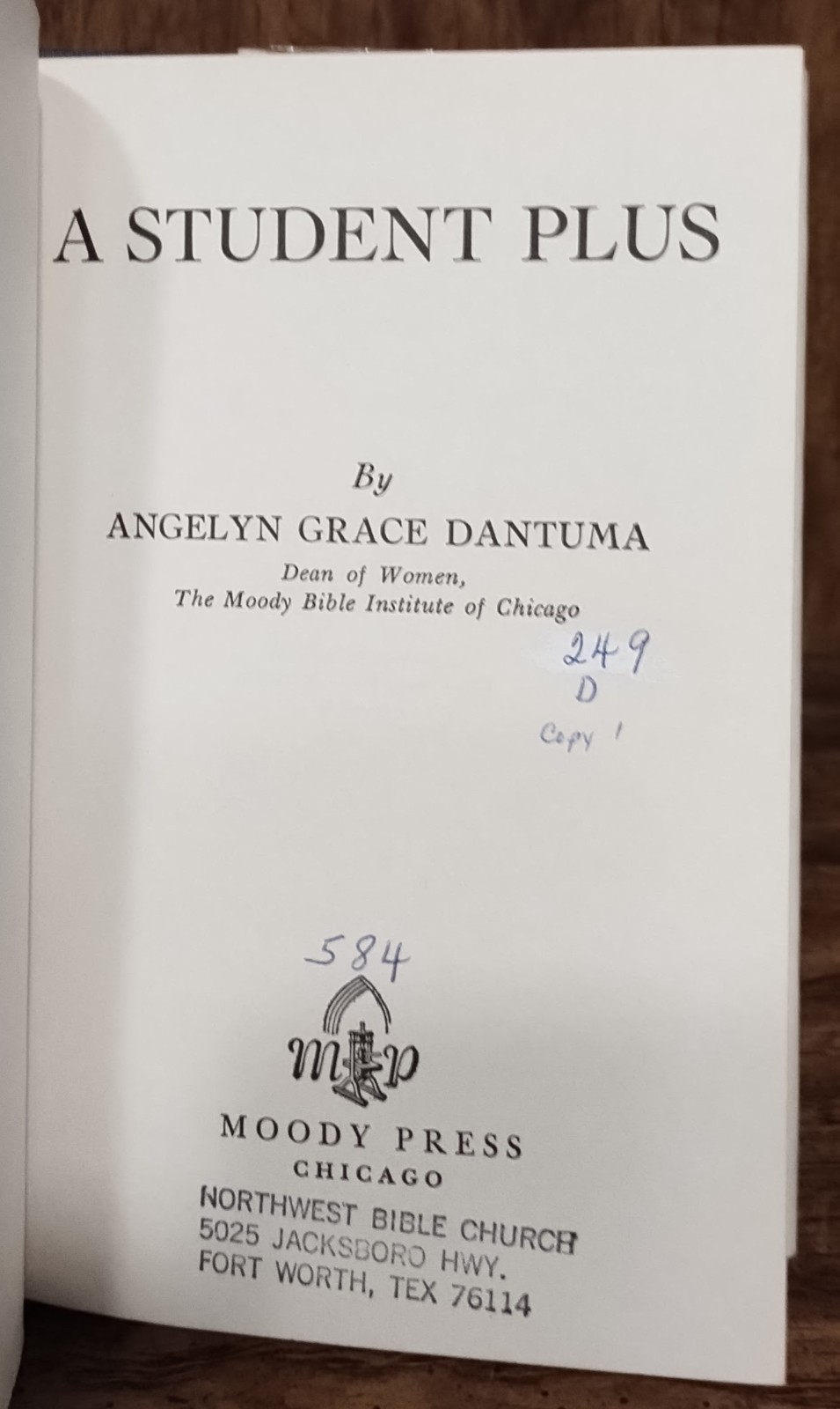 A Student Plus Angelyn Grace Dantuma Moody Press 1959 Vintage Christian Nonficti