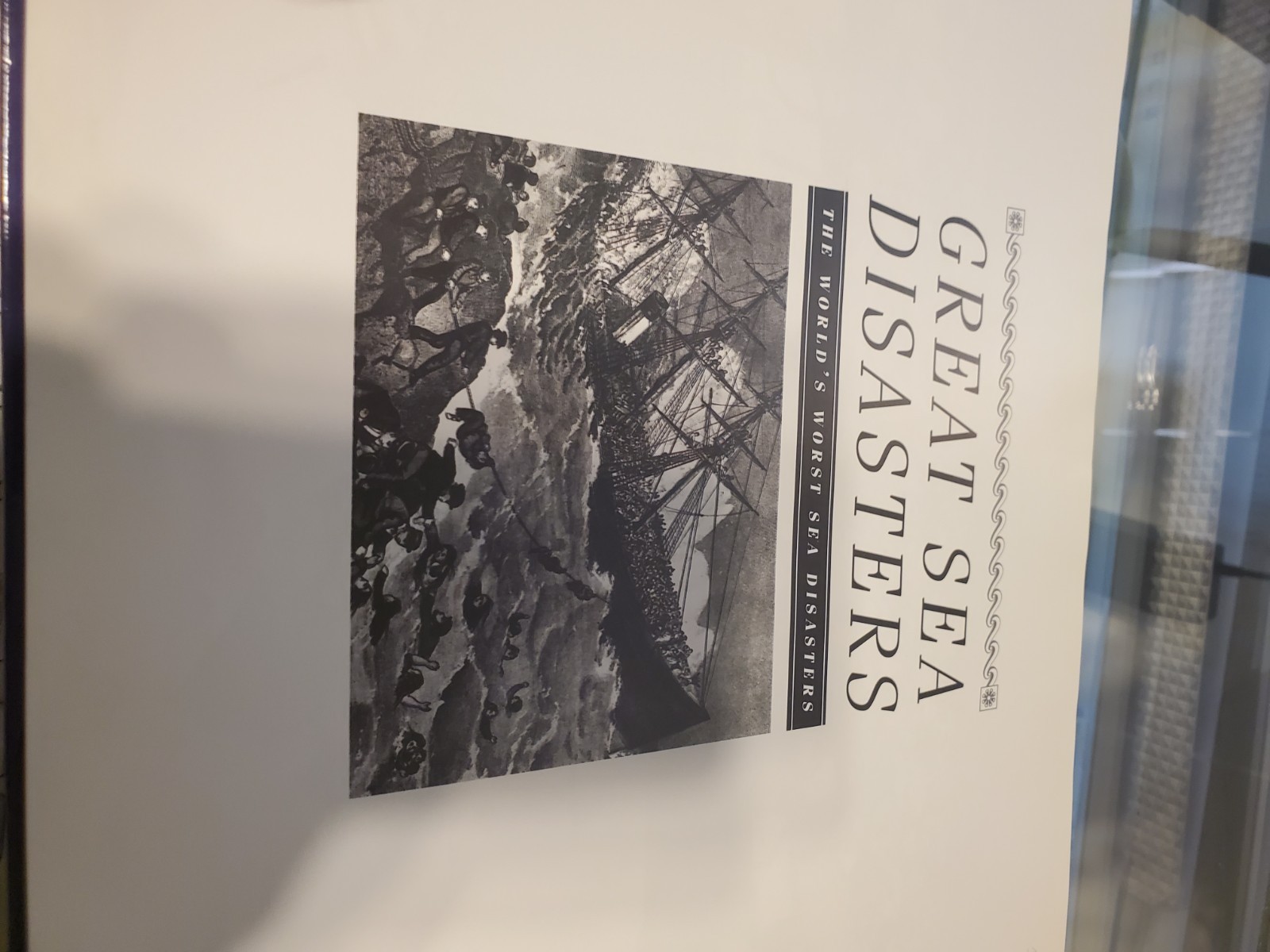 GREAT SEA DISASTERS: THE WORLD’S WORST SEA ACCIDENTS BY By Neil Wilson